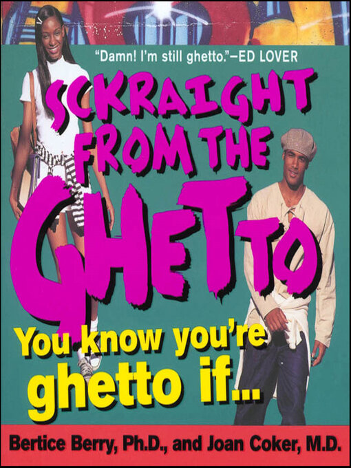 Title details for Sckraight From the Ghetto by Bertice Berry - Available